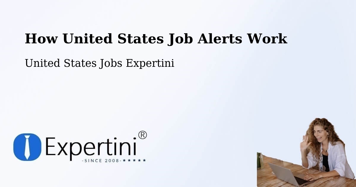 How United States Job Alerts Work - United States Jobs Expertini